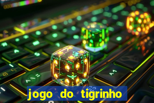 jogo do tigrinho aposta 5 reais